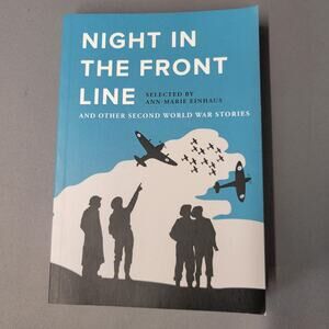 Night in the Front Line Ann-Marie Einhaus WWII Short Stories British Library